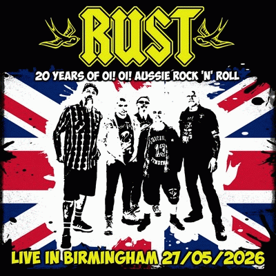 Rust : Live in Birmingham 27-05-2026 Rust : Live in Birmingham 27-05-2026